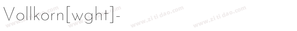 Vollkorn[wght]字体转换